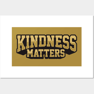 kindness matters Posters and Art